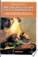 libro Inclusão Social Pelo Trabalho