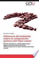 libro Influencia Del Ambiente Sobre La Composición Química Del Frijol Común