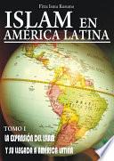 libro Islam En America Latina Tomo I