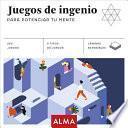 libro Juegos De Ingenio Para Potenciar Tu Mente