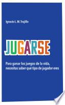 libro Jugarse