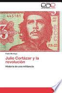 Descargar el libro libro Julio Cort Zar Y La Revoluci N