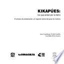 libro Kikapúes, Los Que Andan Por La Tierra