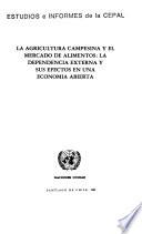 libro La Agricultura Campesina Y El Mercado De Alimentos