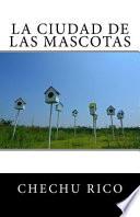 libro La Ciudad De Las Mascotas