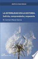 libro La Esterilidad En La Historia. Sufrirla, Comprenderla Y Superarla