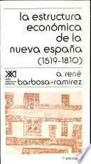 libro La Estructura Económica De La Nueva España, 1519 1810