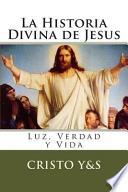 libro La Historia Divina De Jesus