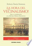 libro ¡la Hora Del Vecinalismo! Para La Conformación De La República Federal Participativa