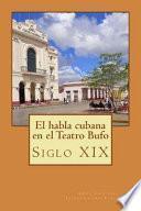 libro La Lengua Cubana En El Teatro Bufo
