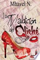 libro La Maldición Del Cliché