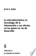 libro La Microelectrónica, La Tecnología De La Información Y Sus Efectos En Los Países En Vía De Desarrollo