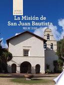 libro La Mision De San Juan Bautista (discovering Mission San Juan Bautista)