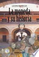 libro La Moneda Y Su Historia