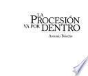 libro La Procesión Va Por Dentro