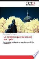 libro La Religión Que Busca No Ser Opio