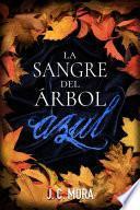 libro La Sangre Del árbol Azul