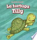 libro La Tortuga Tilly (tilly The Turtle)