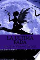 libro La Ultima Fada (spanish Edition)