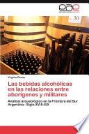 libro Las Bebidas Alcohólicas En Las Relaciones Entre Aborígenes Y Militares