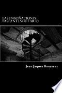 libro Las Ensoñaciones Paseante Solitario (spanish Edition)