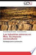 libro Las Industrias Mineras En Moa Su Impacto Sociocultural