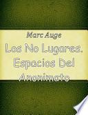 libro Los  No Lugares  Espacios Del Anonimato