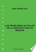 libro Los Problemas Actuales De La Arquitectura De Museos