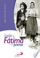 libro Lucía De Fátima Y Sus Primos
