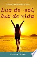libro Luz De Sol, Luz De Vida