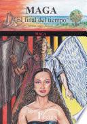 libro Maga “el Final Del Tiempo” Tomo Iii Maga