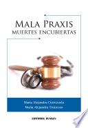 Descargar el libro libro Mala Praxis. Muertes Encubiertas
