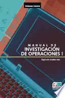 libro Manual Práctico De Investigación De Operaciones I 3a. Ed