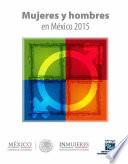 libro Mujeres Y Hombres En México 2015