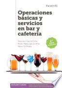 Descargar el libro libro Operaciones Básicas Y Servicios En Bar Y Cafetería