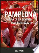 libro Pamplona. La Semana Más Esperada