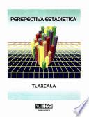 Descargar el libro libro Perspectiva Estadística De Tlaxcala