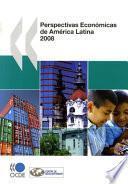 libro Perspectivas Económicas De América Latina 2008