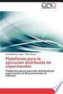 libro Plataforma Para La Ejecución Distribuida De Experimentos