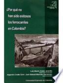 Descargar el libro libro Por Qué No Han Sido Exitosos Los Ferrocarriles En Colombia?