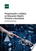 libro Programación Y Robótica En Educación Infantil, Primaria Y Secundaria