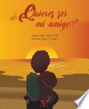 libro ¿quieres Ser Mi Amigo?