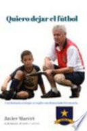libro Quiero Dejar El Fútbol