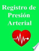 libro Registro De Presión Arterial