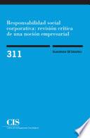 libro Responsabilidad Social Corporativa: Revisión Crítica De Una Noción Empresarial