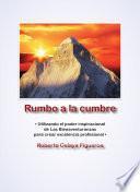 libro Rumbo A La Cumbre