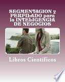 Descargar el libro libro Segmentacion Y Perfilado Para La Inteligencia De Negocios
