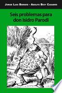 Descargar el libro libro Seis Problemas Para Don Isidro Parodi