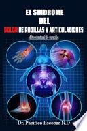 libro Sindrome Del Dolor De Rodillas Y Articulaciones