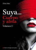 libro Suya, Cuerpo Y Alma   Volumen 2